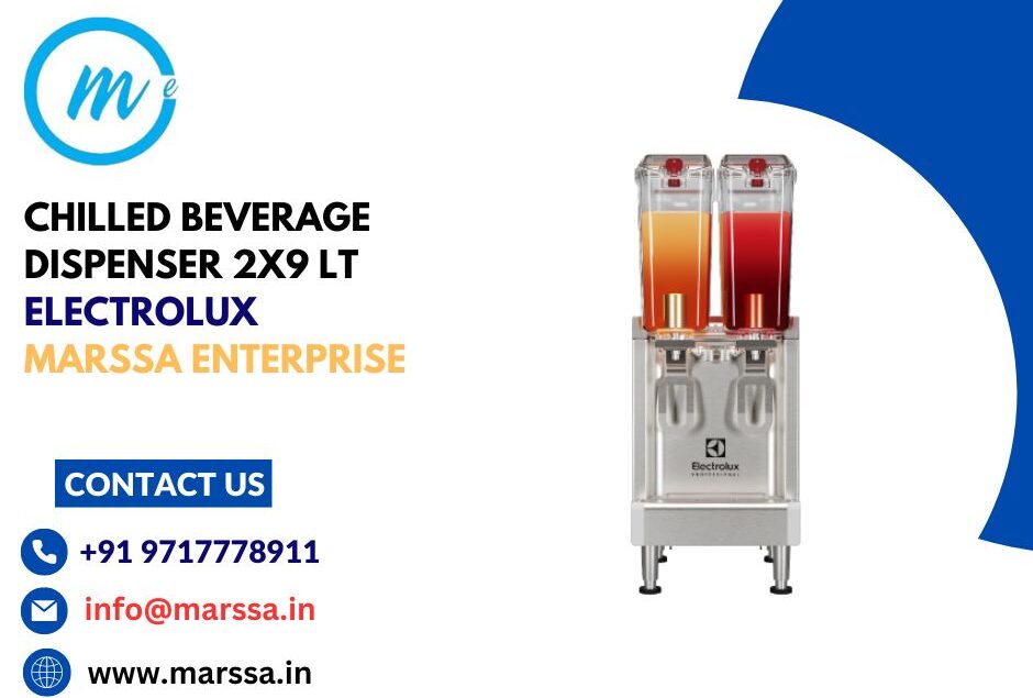 CHILLED BEVERAGE DISPENSER Electrolux Marssa Enterprise Goa Panjim Varca