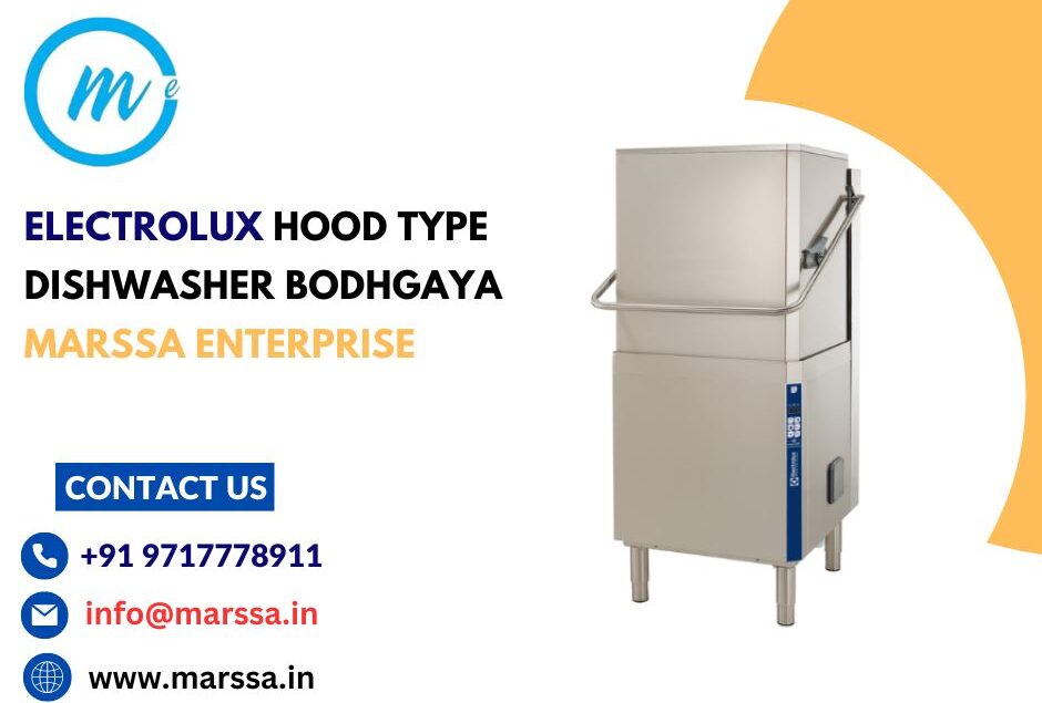 Electrolux Hood Type Dishwasher Bodhgaya Marssa Enterprise