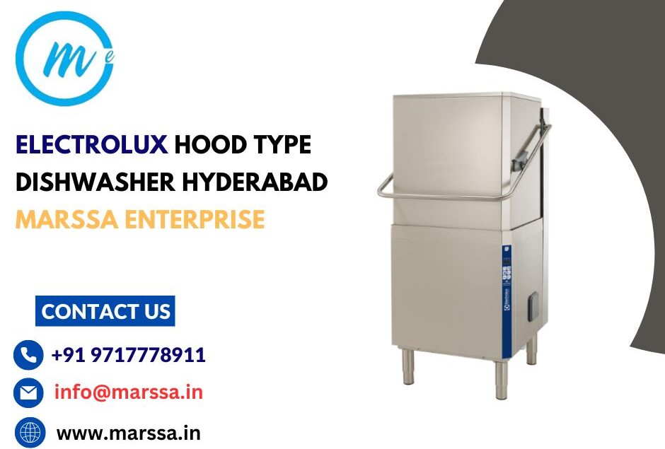 Electrolux Hood Type Dishwasher Hyderabad Marssa Enterprise