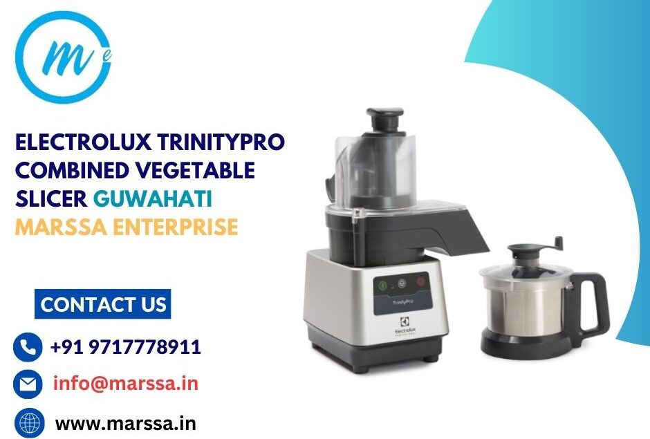 Electrolux TrinityPro Combined Vegetable Slicer Guwahati Marssa Enterprise