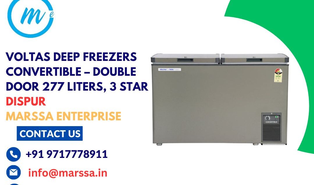 Voltas Deep Freezers Convertible – Double Door 277 Liters, 3 Star Dispur Marssa Enterprise