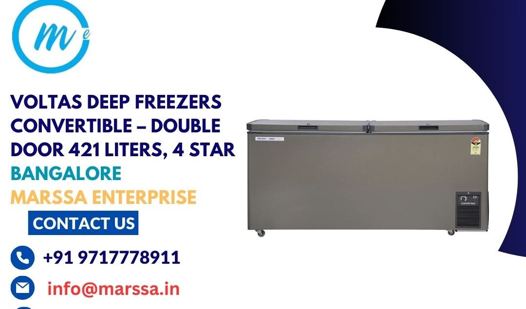 Voltas Deep Freezers Convertible – Double Door 421 Liters, 4 Star Bangalore Marssa Enterprise