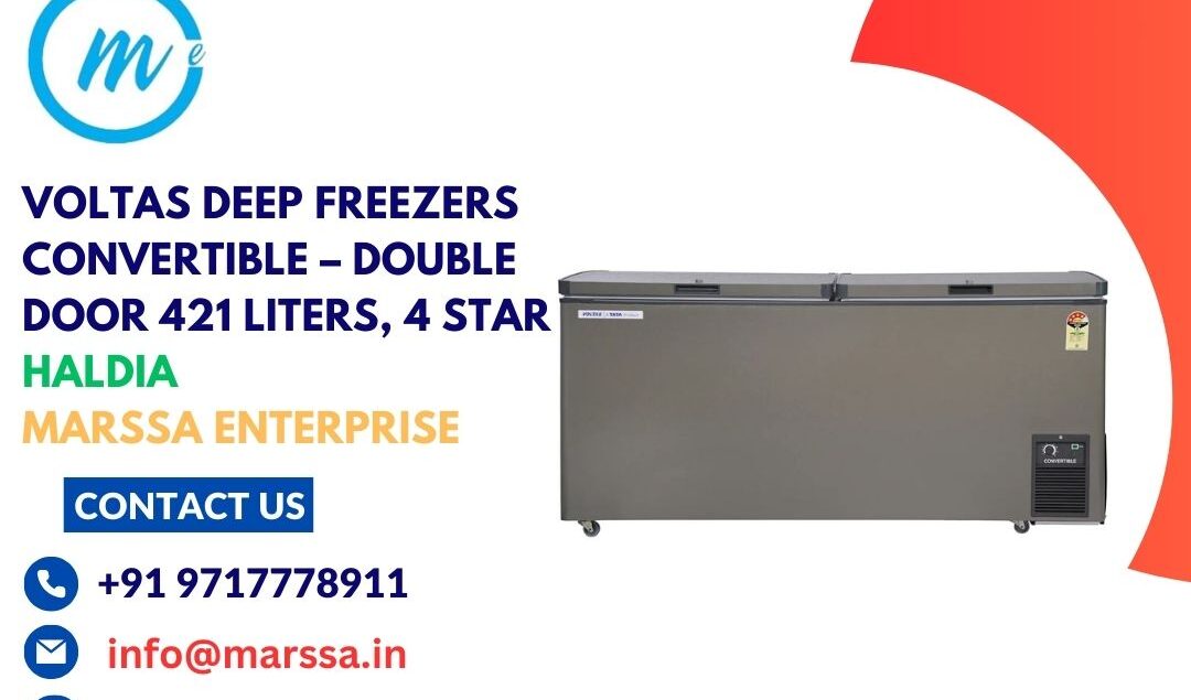 Voltas Deep Freezers Convertible – Double Door 421 Liters, 4 Star Haldia Marssa Enterprise