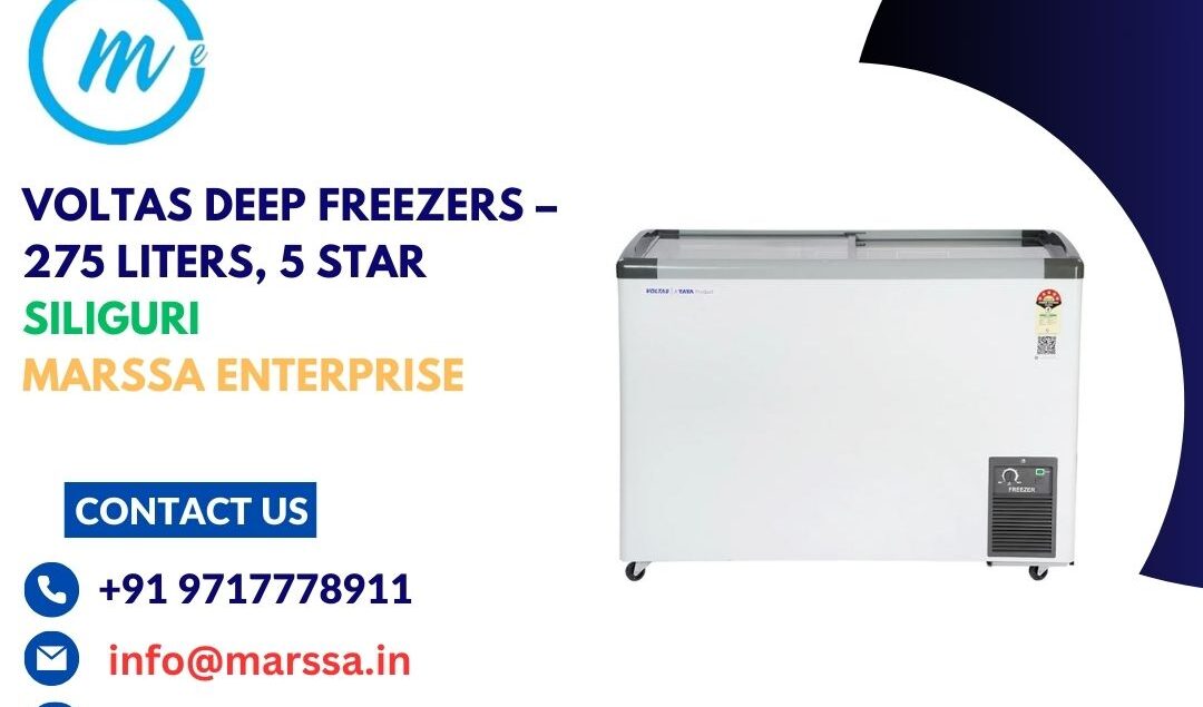 Voltas Deep Freezers – 275 Liters, 5 Star Siliguri Marssa Enterprise