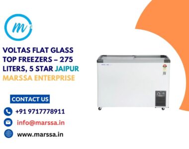 Voltas Flat Glass Top Freezers – 275 Liters, 5 Star Jaipur Marssa Enterprise