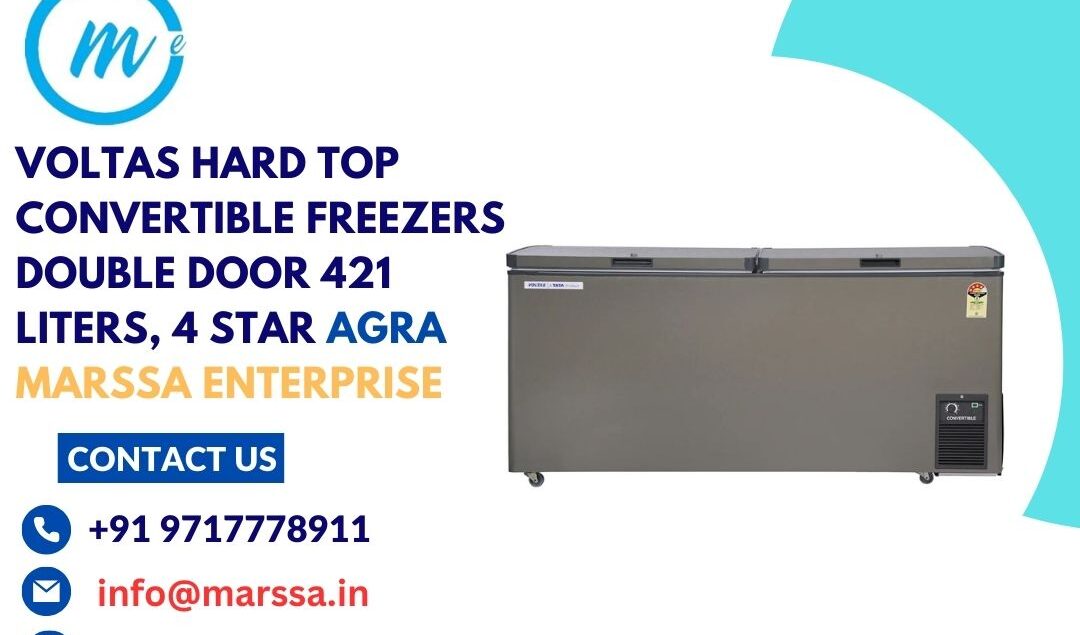 Voltas Hard Top Convertible Freezers Double Door 421 Liters, 4 Star Agra Marssa Enterprise