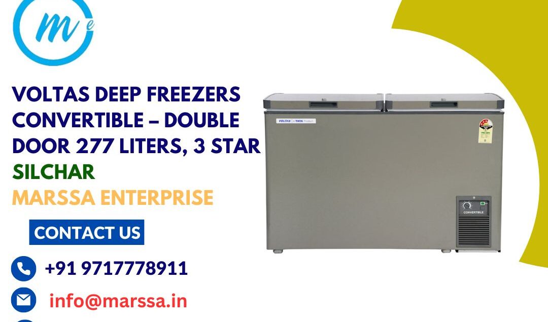 Voltas Deep Freezers Convertible – Double Door 277 Liters, 3 Star Silchar Marssa Enterprise