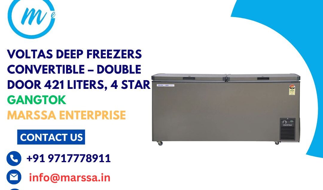 Voltas Deep Freezers Convertible – Double Door 421 Liters, 4 Star Gangtok Marssa Enterprise