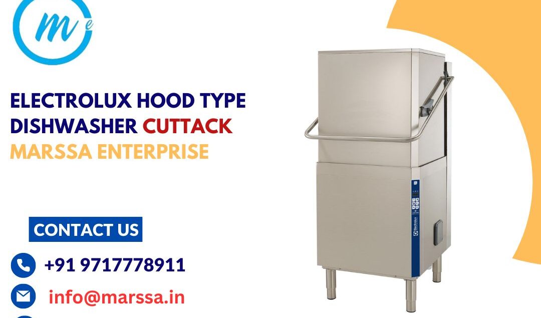 Electrolux Hood Type Dishwasher Cuttack Marssa Enterprise