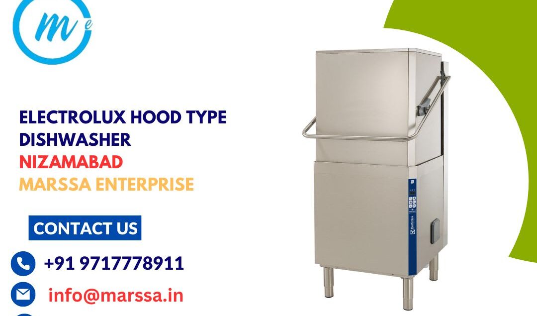 Electrolux Hood Type Dishwasher Nizamabad Marssa Enterprise