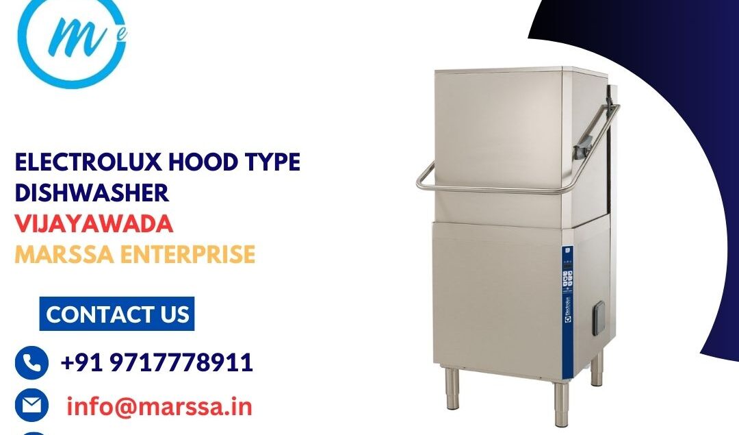 Electrolux Hood Type Dishwasher Vijayawada Marssa Enterprise