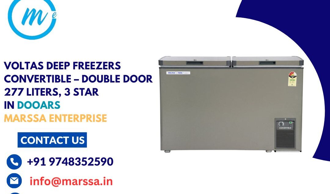 Voltas Deep Freezers Convertible – Double Door 277 Liters, 3 Star in Dooars Marssa Enterprise