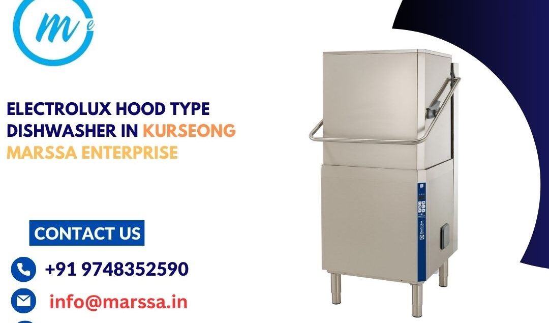 Electrolux Hood Type Dishwasher in Kurseong Marssa Enterprise