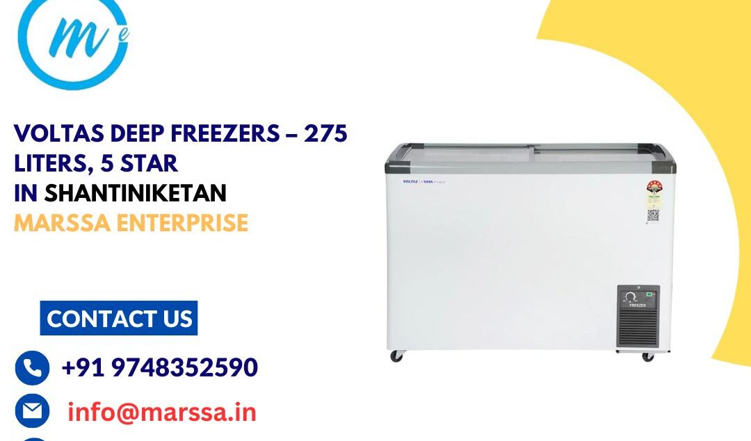 Voltas Deep Freezers – 275 Liters, 5 Star in Shantiniketan Marssa Enterprise