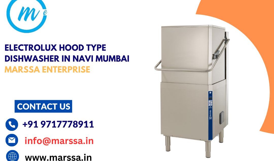 Electrolux Hood Type Dishwasher in Navi Mumbai Marssa Enterprise