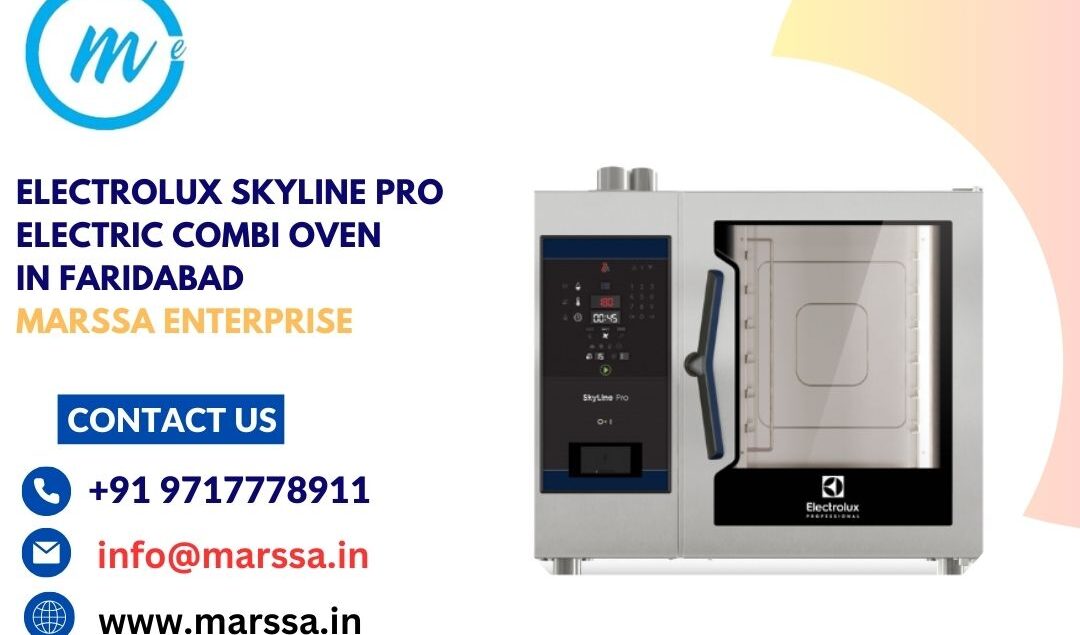 Electrolux SkyLine Pro Electric Combi Oven in Faridabad Marssa Enterprise