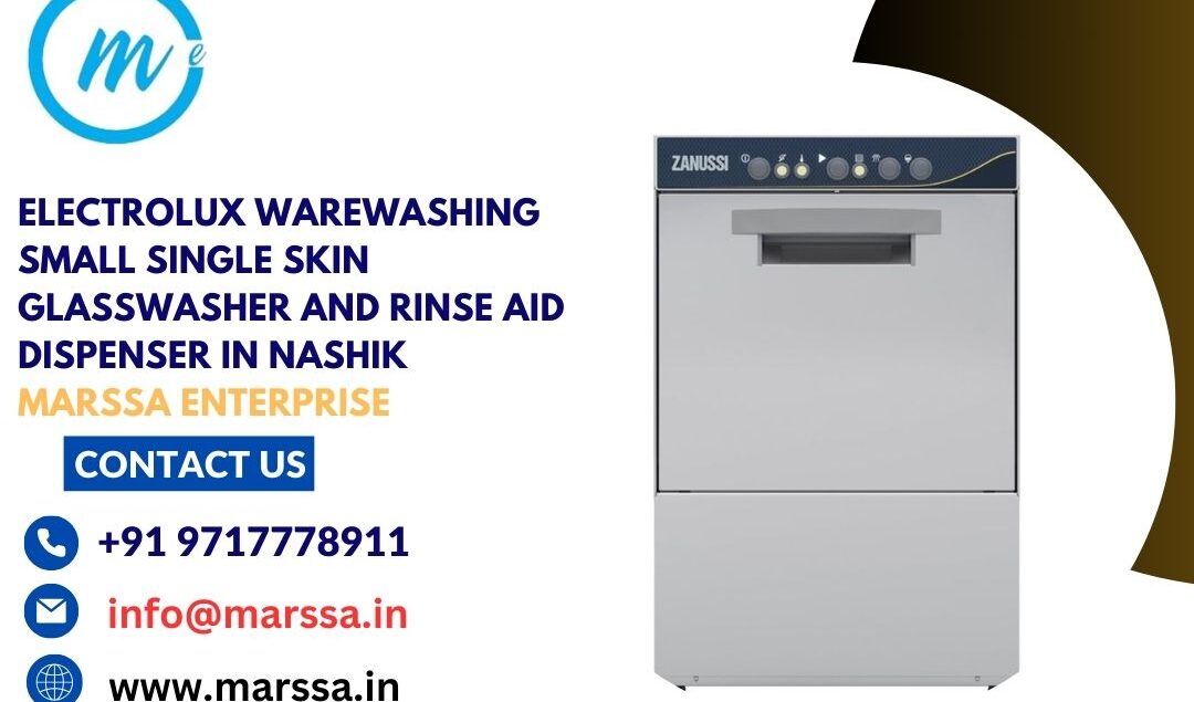 Electrolux Warewashing Small Single Skin Glasswasher and rinse aid dispenser in Nashik Marssa Enterprise