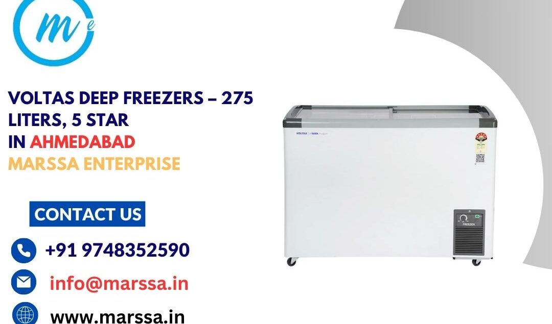 Voltas Deep Freezers – 275 Liters, 5 Star in Ahmedabad Marssa Enterprise