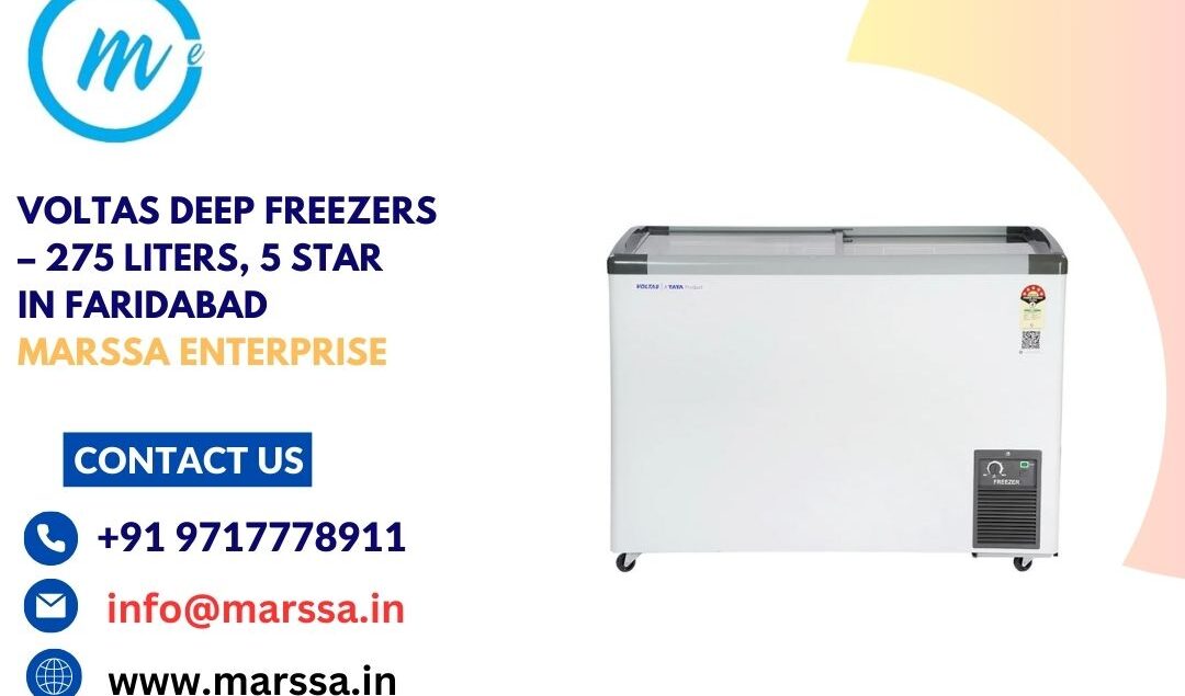 Voltas Deep Freezers – 275 Liters, 5 Star in Faridabad Marssa Enterprise