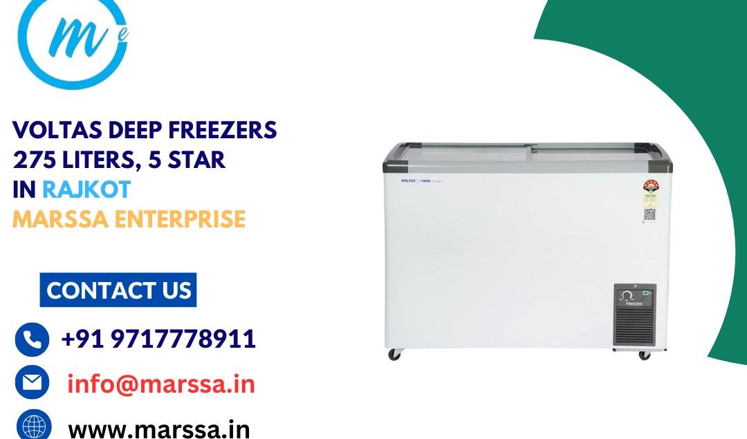 Voltas Deep Freezers 275 Liters, 5 Star in Rajkot Marssa Enterprise