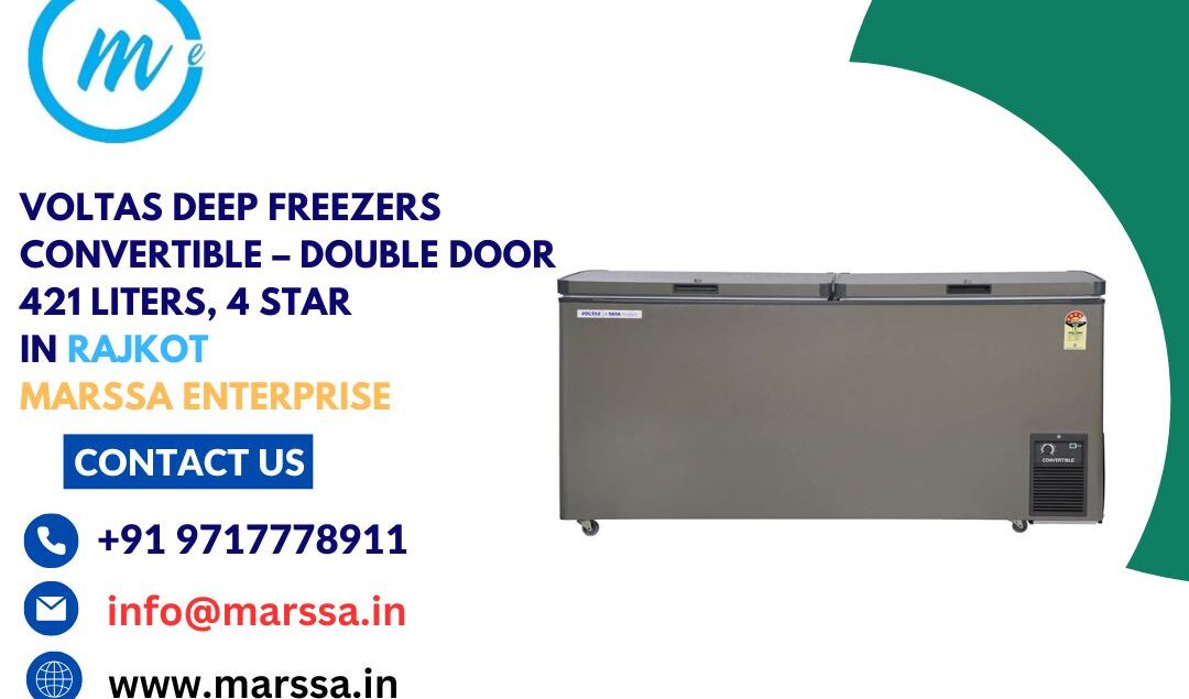 Voltas Deep Freezers Convertible – Double Door 421 Liters, 4 Star in Rajkot Marssa Enterprise